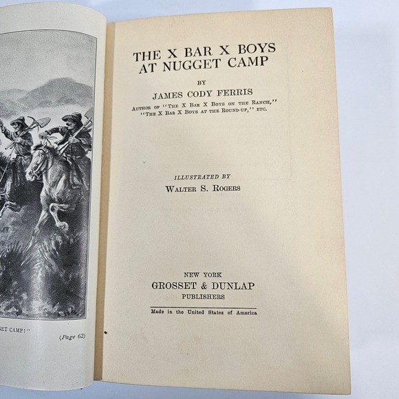 The X Bar X Boys Nugget Camp James Cody Ferris 1928 Grosset & Dunlap Hardcover - Picture 3 of 16